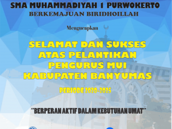 SELAMAT DAN SUKSES  ATAS PELANTIKAN  PENGURUS MUI  KABUPATEN BANYUMAS Periode 2020-2025
